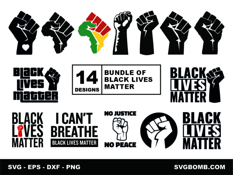 Bundle of Black Lives Matter SVGs Cut Files for BLM, Raised Fist, Instant Download - Compatible with Cricut, I Can't Breathe, Protest Sign, Africa Fist