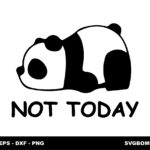 Not Today Panda SVG