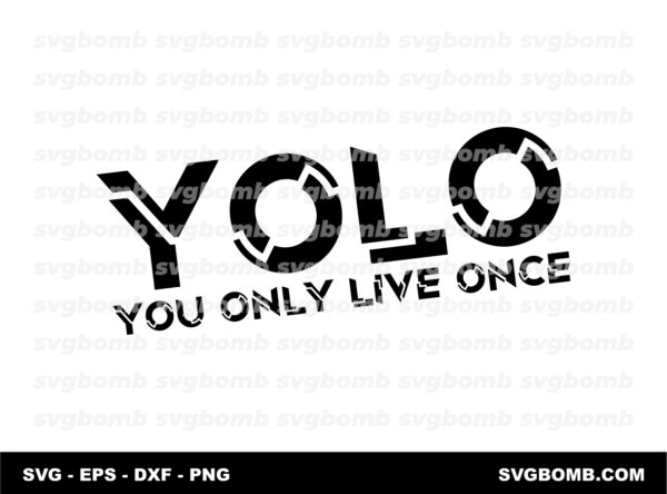 You Only Live Once YOLO SVG