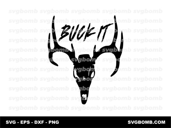 Hunting Deer Buck it Outdoors SVG