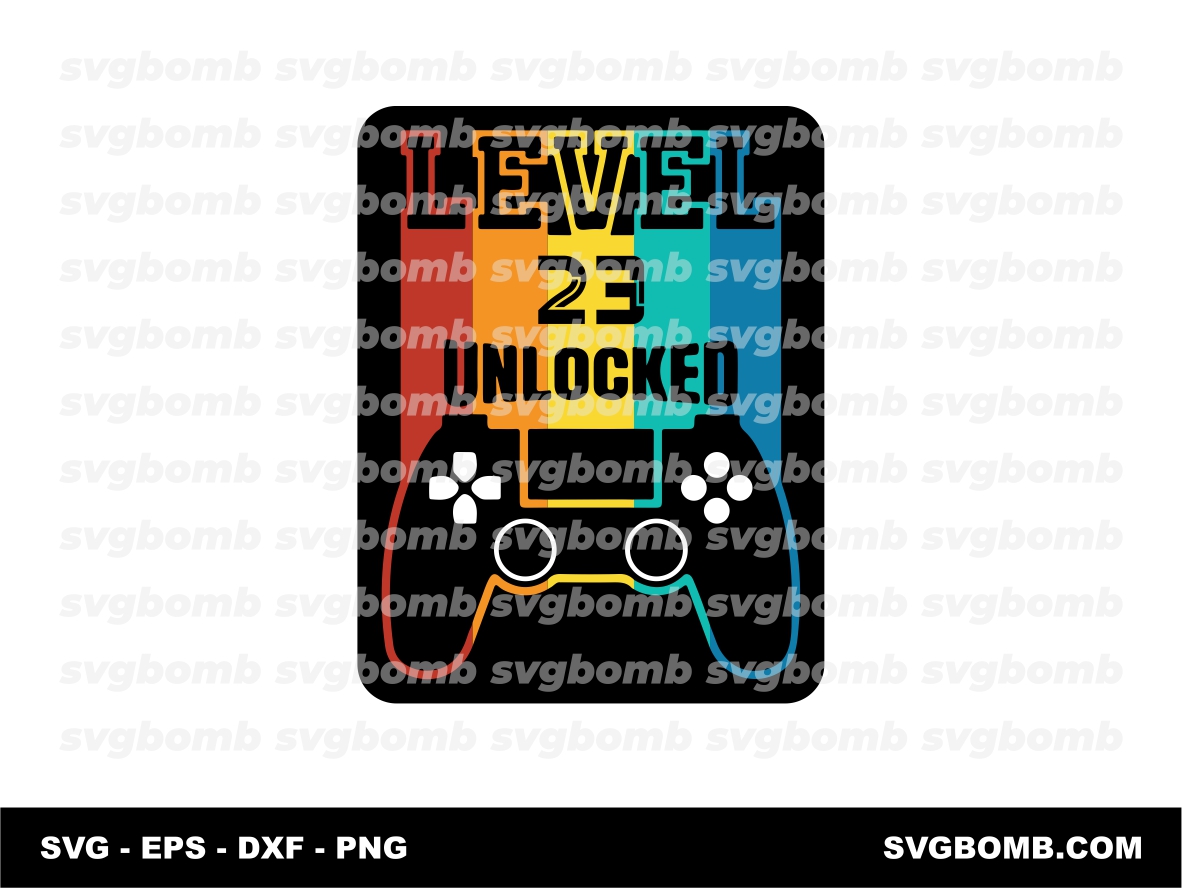 Gamer SVG Birthday Level 23 Unlocked PNG