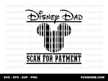 Disney Dad Scan For Payment Design SVG PNG