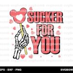 Sucker For You SVG, Skeleton Hand PNG, Funny Valentine's Day