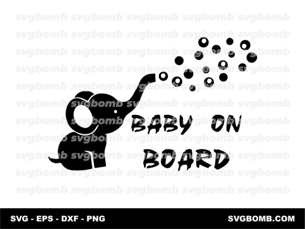 Baby on Board Elephant Funny Sticker Files SVG