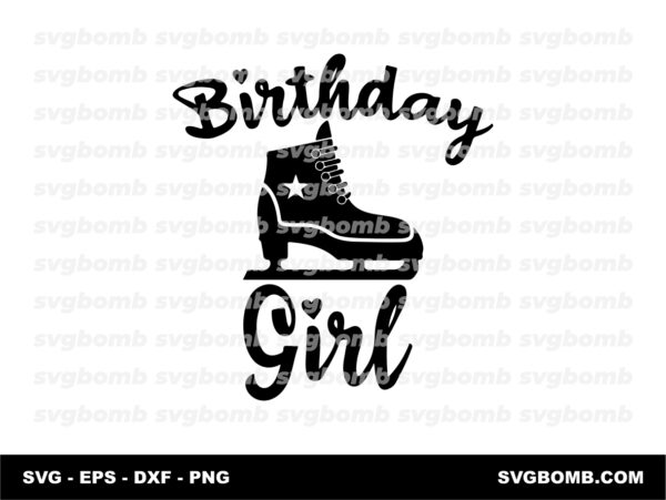 Birthday Girl SVG File, Ice Skating