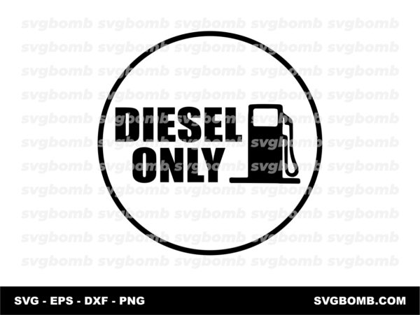 Diesel Only Sticker Cut Files