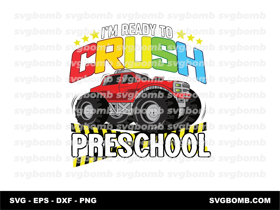 I'm Ready To Crush Preschool Svg, Back To School Png