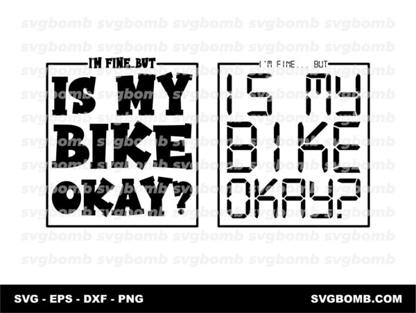 Is My Bike Ok SVG Cut Files