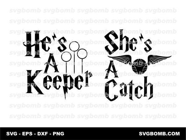 She Is A Catch He Is A Keeper SVG Happy Potter SVG Digital Files