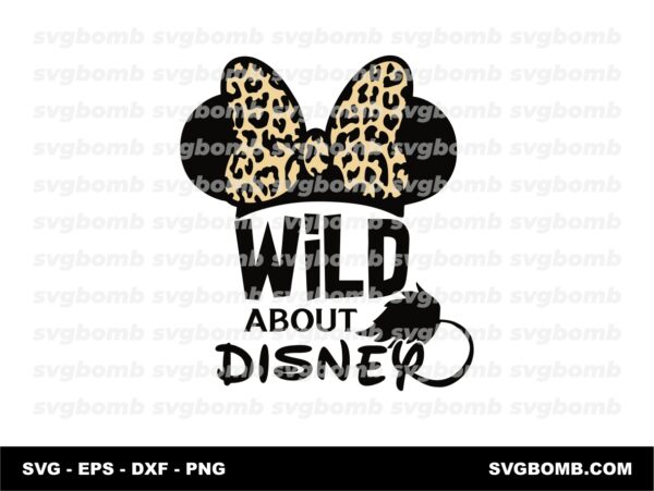 Wild About Disney SVG