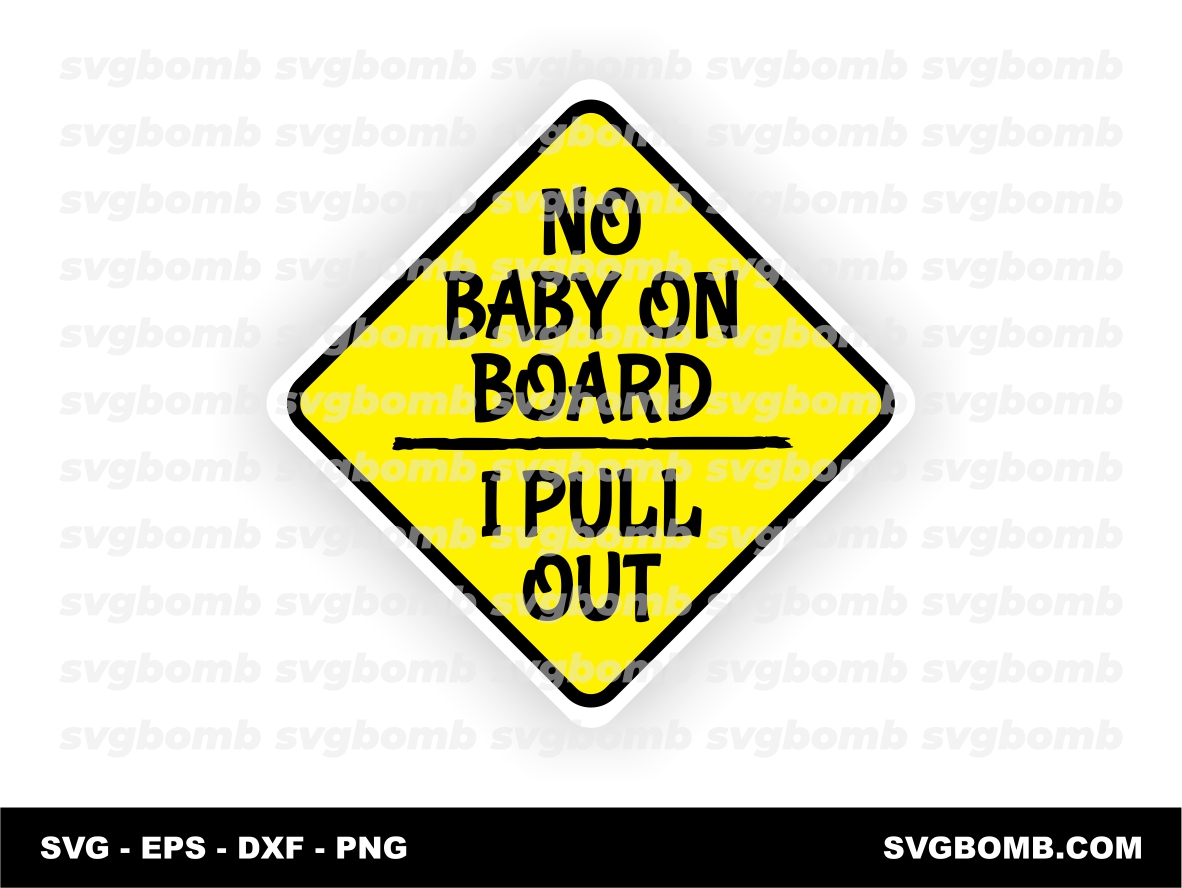 Funny Decal Sticker SVG (No Baby on Board)