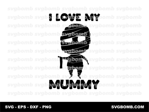 I Love My Mummy Download SVG