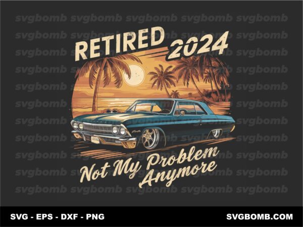 Retired 2024 PNG for DTF Ready to Print