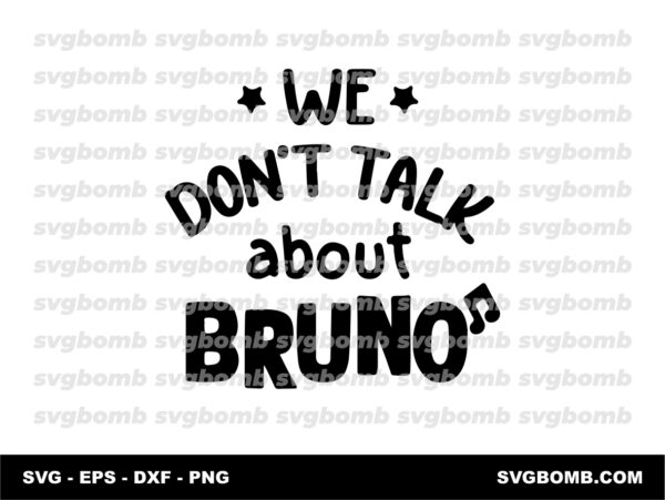 Encanto SVG Bruno PNG Clipart We Dont Talk About Bruno